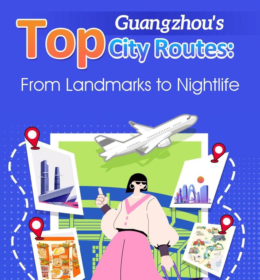 Guangzhou's top city routes: From landmarks to nightlife